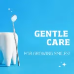 Fun Ways to Teach Kids About Brushing and Flossing